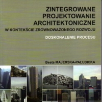 Zintegrowane projektowanie architektoniczne w kontekście zrównoważonego rozwoju.
