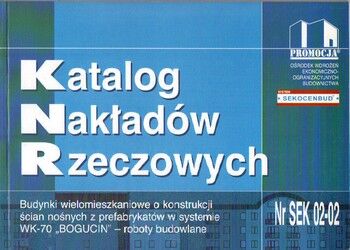 KNR SEK 02-02 Budynki wielomieszkaniowe o konstrukcji ścian nośnych z prefabrykatów w systemie WK-70 BOGUCIN-roboty budowlane.