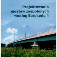 Projektowanie mostów zespolonych według EUROKODU 4.