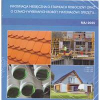 Błyskawica 5/2025 Informacja miesięczna o stawkach robocizny oraz o cenach wybranych robót, materiałów i sprzętu