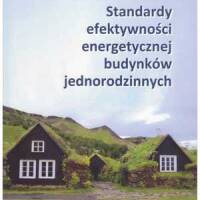Standardy efektywności energetycznej budynków jednorodzinnych
