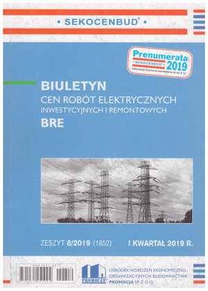 Sekocenbud BRE Biuletyn cen robót elektrycznych 1 kwartał 2019; zeszyt 8/2019