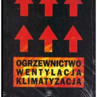 Ogrzewnictwo. Wentylacja. Klimatyzacja.
