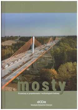 Mosty. Przemiany w projektowaniu i technologiach budowy