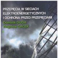 Przepięcia w sieciach elektroenergetycznych i ochrona przed przepięciami.