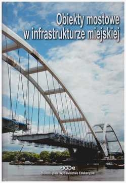 Obiekty mostowe w infrastrukturze miejskiej.