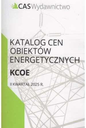 Katalog Cen obiektów energetycznych KCOE 2 kw. 2025