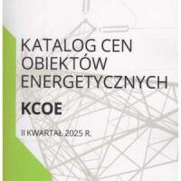 Katalog Cen obiektów energetycznych KCOE 2 kw. 2025
