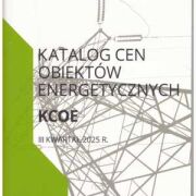 Katalog Cen obiektów energetycznych KCOE 3 kw. 2025