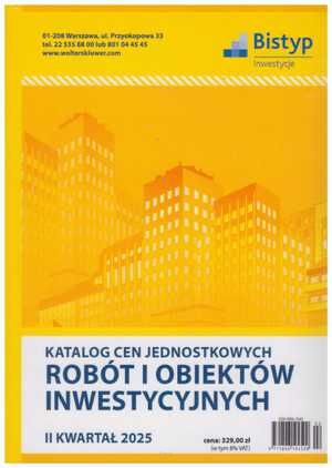 Katalog cen jednostkowych robót i obiektów INWESTYCYJNYCH 2 kwartał  2025