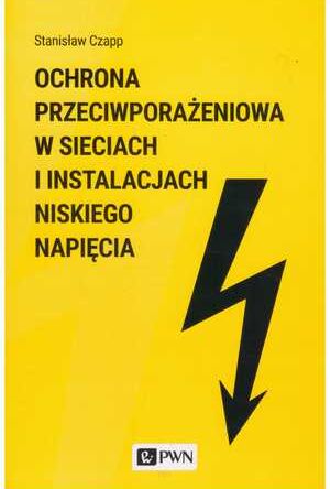 Ochrona przeciwporażeniowa w sieciach i instalacjach niskiego napięcia