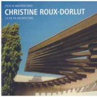Życie w architekturze. Christine Roux-Dorlut. okładka miękka