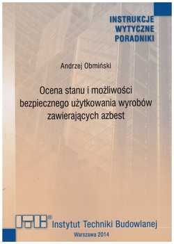 Ocena stamu i możliwości bezpiecznego użytkowania wyrobów zawierających azbest.