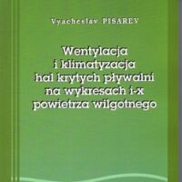 Wentylacja i klimatyzacja hal krytych pływalni na wykresach i-x powietrza wilgotnego.