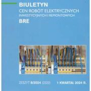 Sekocenbud BRE Biuletyn cen robót elektrycznych 1 kwartał 2024; zeszyt 8/2024
