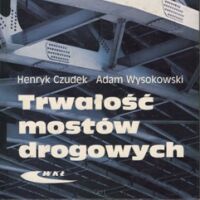 Trwałość mostów drogowych.