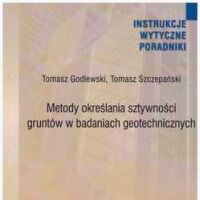 Metody określania sztywności gruntów w badaniach geotechnicznych: Poradnik.