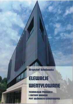 Elewacje wentylowane. Technologia produkcji i metody badania płyt włóknisto-cementowych