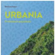URBANIA. O miastach przyszłości.