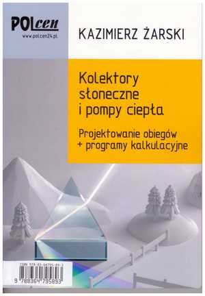 Kolektory słoneczne i pompy ciepła. Projektowanie obiegów + programy kalkulacyjne