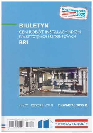 Sekocenbud BRI Biuletyn cen robót instalacyjnych 2 kwartał 2025, zeszyt nr 26/2025