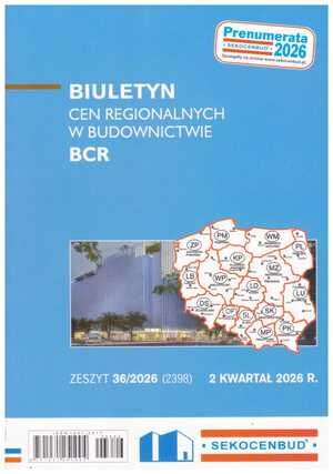 Biuletyn cen regionalnych w budownictwie BCR 2 kwartał 2026 zeszyt 36/2026