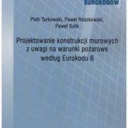 Projektowanie konstrukcji murowych z uwagi na warunki pożarowe według Eurokodu 6.