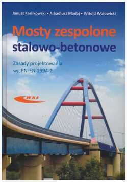 Mosty zespolone stalowo-betonowe. Zasady projektowania wg PN-EN 1994-2.