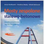 Mosty zespolone stalowo-betonowe. Zasady projektowania wg PN-EN 1994-2.