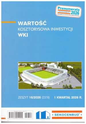 Sekocenbud  WKI Wartość Kosztorysowa Inwestycji 1 kwartał 2026; zeszyt 16/2026