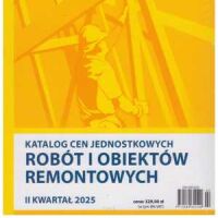 Katalog cen jednostkowych robót i obiektów REMONTOWYCH 2 kwartał 2025
