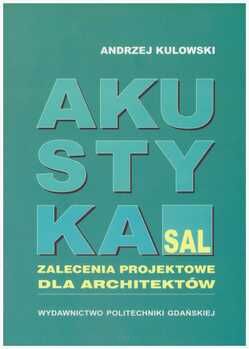 Akustyka sal. Zalecenia projektowe dla architektów.