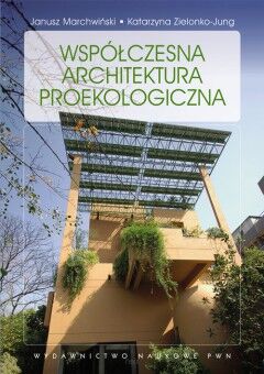 Współczesna architektura proekologiczna