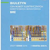 Sekocenbud BRE Biuletyn cen robót elektrycznych 1 kwartał 2026, zeszyt nr 8/2026