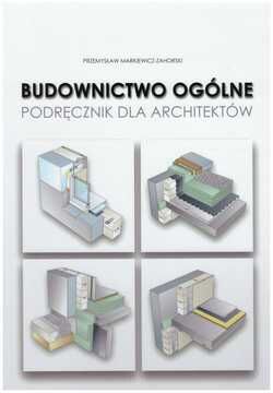 BUDOWNICTWO OGÓLNE Podręcznik dla architektów. opr. miękka