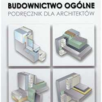 BUDOWNICTWO OGÓLNE Podręcznik dla architektów.