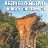 Bezpieczeństwo budowli mostowych