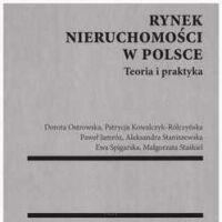 Rynek nieruchomości w Polsce. Teoria i praktyka.