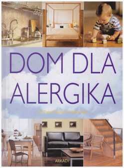 Dom dla alergika.