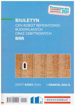 Sekocenbud BRR Biuletyn cen robót remontowo-budowlanych oraz zabytkowych 1 kwartał 2024; zeszyt 9/2024
