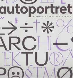 Autoportret Pismo o dobrej przestrzeni nr 4/2018. Architektura postmodernizmu
