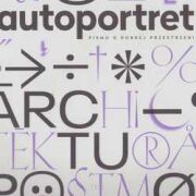 Autoportret Pismo o dobrej przestrzeni nr 4/2018. Architektura postmodernizmu