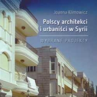Polscy architekci i urbaniści w Syrii. Wybrane projekty