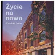 Życie na nowo. Rewitalizacje