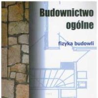 Budownictwo ogólne tom 2. Fizyka budowli.