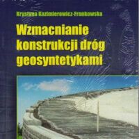 Wzmacnianie konstrukcji dróg geosyntetykami