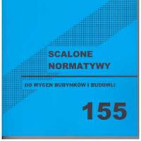 Scalone Normatywy nr 155 do wycen budynków i budowli.