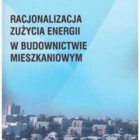 Racjonalizacja zużycia energii w budownictwie mieszkaniowym.