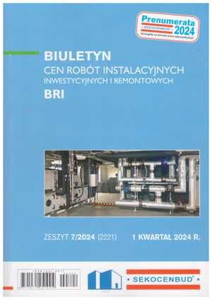 Sekocenbud BRI Biuletyn cen robót instalacyjnych 1 kwartał 2024 zeszyt 7/2024