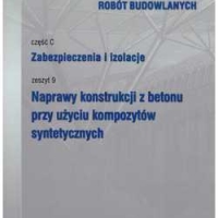 WTWiORB nr C9/2019 Naprawy konstrukcji z betonu przy użyciu kompozytów syntetycznych. ITB 
